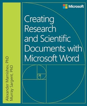 creating research and scientific documents with microsoft word 1st edition alexander mamishev 0735670447,