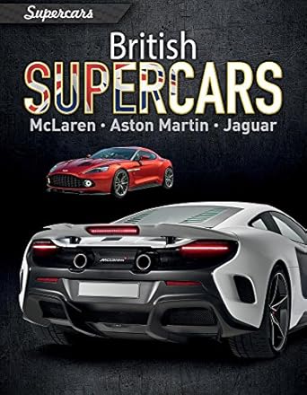 british supercars mclaren aston martin jaguar 1st edition paul mason 1538338823, 978-1538338827