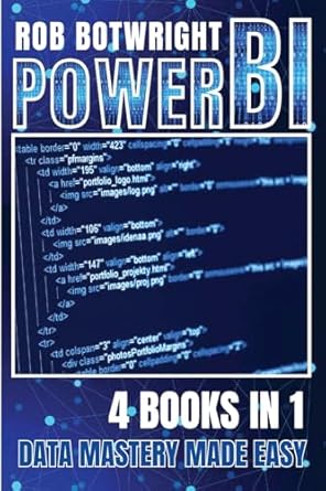 power bi data mastery made easy 1st edition rob botwright 1839386681, 978-1839386688
