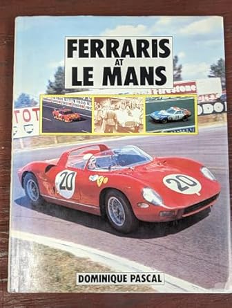ferraris at le mans 1st edition dominique pascal 0854294929, 978-0854294923