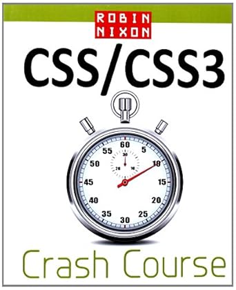 robin nixons css and css3 crash course 1st edition robin nixon 095689562x, 978-0956895622