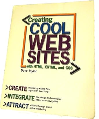 creating cool web sites with html xhtml and css 1st edition dave taylor 0764557386, 978-0764557385