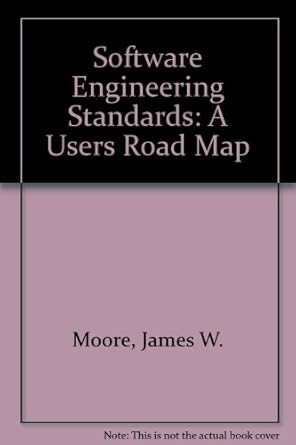 software engineering standards a users road map 1st edition james w moore 1559379251, 978-1559379250