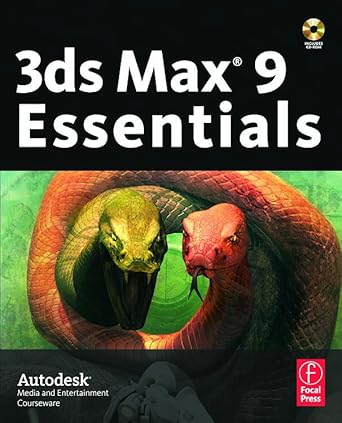 3ds max 9 essentials autodesk media and entertainment courseware 1st edition autodesk 0240809084,