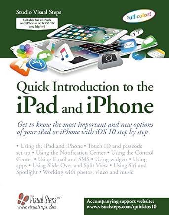quick introduction to the ipad and iphone get to know the most important and new options of your ipad or