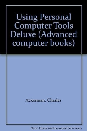 using pc tools deluxe 1st edition charles ackerman 1558280529, 978-1558280526