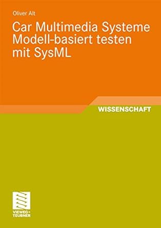 car multimedia systeme modell basiert testen mit sysml 1st edition oliver alt ,robert d duboisroberto d