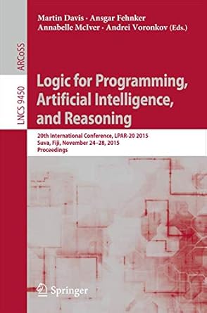 logic for programming artificial intelligence and reasoning 20th international conference lpar 20 2015 suva