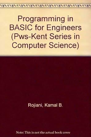 programming in basic for engineers 1st edition kamal b rojiani 0534918999, 978-0534918996