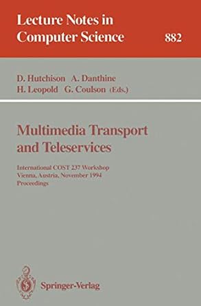 multimedia transport and teleservices international cost 237 workshop vienna austria november 13 15 1994