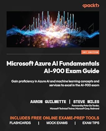microsoft azure ai fundamentals ai 900 exam guide gain proficiency in azure ai and machine learning concepts