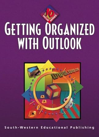 getting organized with outlook 10 hour series text/disk package 1st edition susan lake 0538723858,