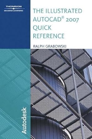 the illustrated autocad 2007 quick reference 1st edition ralph grabowski 1418048925, 978-1418048921