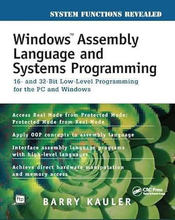 windows assembly language and systems programming 16 and 32 bit low level programming for the pc and windows