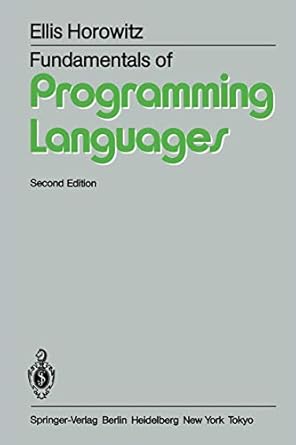 fundamentals of programming languages 1st edition e horowitz 364269408x, 978-3642694080