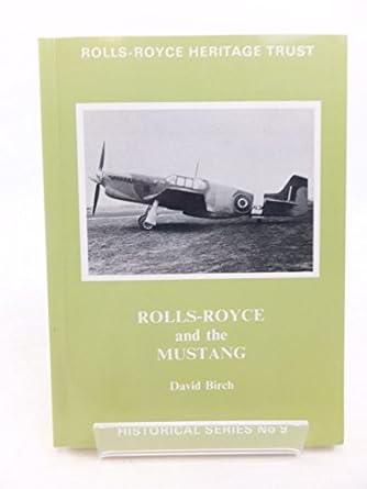 rolls royce and the mustang 1st edition david birch 0951171003, 978-09511710040951171003,978-0951171004