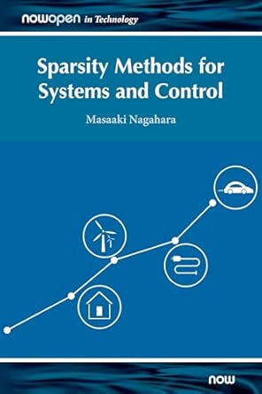 sparsity methods for systems and control 1st edition masaaki nagahara 1680837249, 978-1680837247