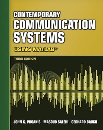 contemporary communication systems using matlab 1st edition john proakis ,masoud salehi ,gerhard bauch