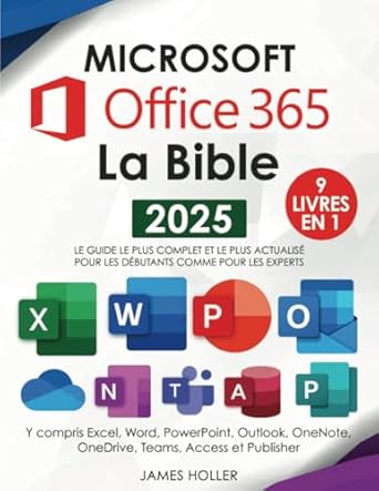 microsoft office 365 la bible 9 en 1 le guide le plus complet et le plus actualise pour excel word powerpoint