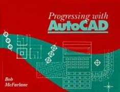 progressing with autocad 1st edition bob mcfarlane 0340601736, 978-0340601730