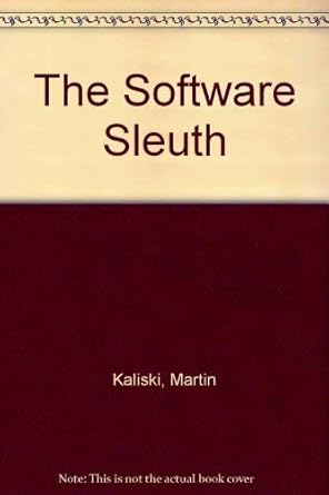 the software sleuth 1st edition martin e kaliski ,burton s kaliski 0314668101, 978-0314668103