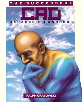 the successful cad managers handbook 1st edition ralph grabowski 0827352336, 978-0827352339