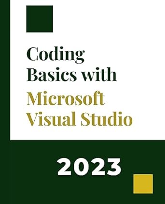 coding basics with microsoft visual studio a step by step guide to microsoft cloud services 1st edition kiet