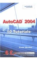 autocad 2004 10 tutorials 1st edition frede uhrskov 8791333083, 978-8791333088