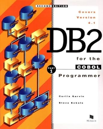 db2 for the cobol programmer part 1 2nd ed 1st edition curtis garvin ,steve eckols 1890774022, 978-1890774028