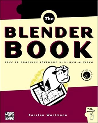 blender book free 3d graphics software for the web and video 1st edition carsten wartmann 1886411441,