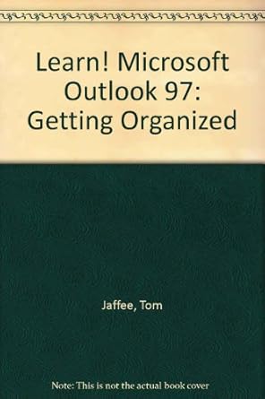 learn microsoft outlook 97 getting organized 1st edition tom jaffee ,keith white 1572315466, 978-1572315464