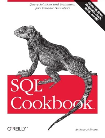sql cookbook query solutions and techniques for database developers 1st edition anthony molinaro 0596009763,