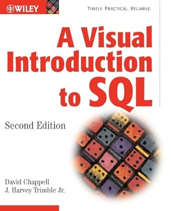 a visual introduction to sql 1st edition david chappell ,j harvey trimble jr 0471412767, 978-0471412762
