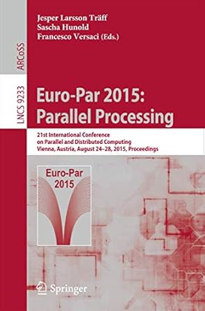 euro par 2015 parallel processing 21st international conference on parallel and distributed computing vienna