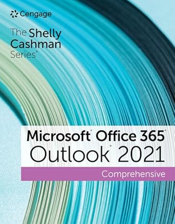the shelly cashman series microsoft office 365 and outlook 2021 comprehensive 1st edition corinne hoisington