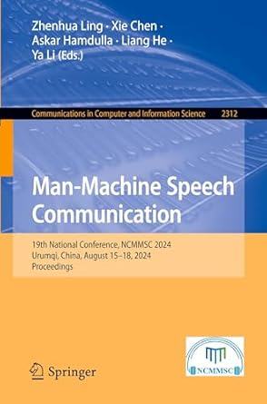 man machine speech communication 19th national conference ncmmsc 2024 urumqi china august 15 18 2024