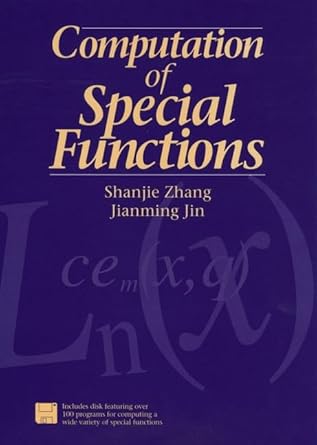 computation of special functions 1st edition shanjie zhang ,jian ming jin 0471119636, 978-0471119630
