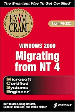 mcse migrating from nt 4 to windows 2000 exam cram 1st edition doug bassett ,deborah haralson ,derek melber