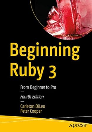 beginning ruby 3 from beginner to pro 1st edition carleton dileo ,peter cooper 1484263235, 978-1484263235