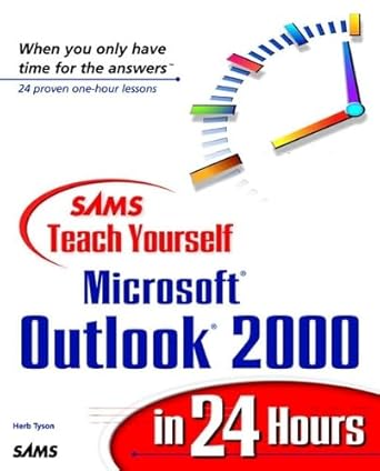 sams teach yourself microsoft outlook 2000 in 24 hours 1st edition herb tyson ,herbert l tyson 0672314495,