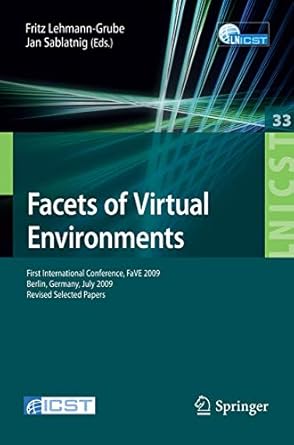 facets of virtual environments first international conference fave 2009 berlin germany july 27 29 2009
