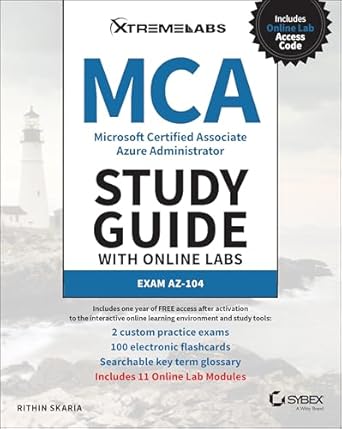 mca microsoft certified associate azure administrator study guide with online labs exam az 104 1st edition