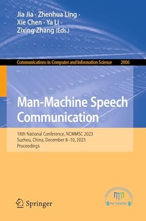 man machine speech communication 18th national conference ncmmsc 2023 suzhou china december 8 10 2023