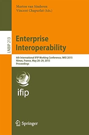 enterprise interoperability 6th international ifip working conference iwei 2015 nimes france may 28 29 2015