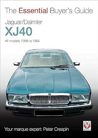 jaguar/daimler xj40 the essential buyers guide 1st edition peter crespin 1845841921, 978-1845841928