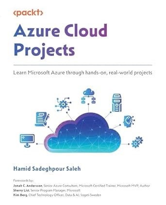 azure cloud projects learn microsoft azure through hands on real world projects 1st edition hamid sadeghpour