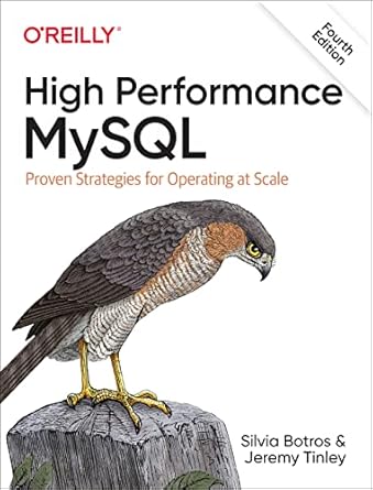 high performance mysql proven strategies for operating at scale 1st edition silvia botros ,jeremy tinley