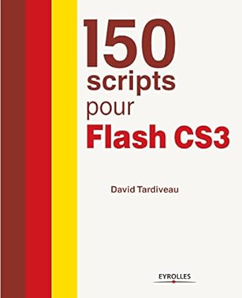 150 scripts pour flash cs3 1st edition david tardiveau 2212121121, 978-2212121124
