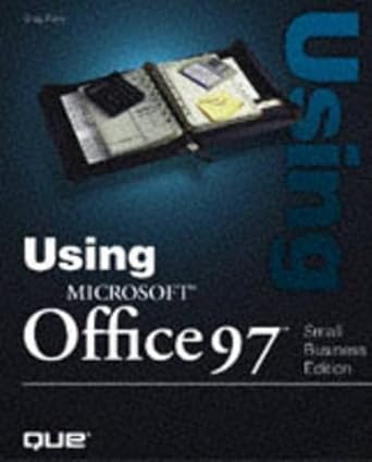 using microsoft office 97 small 1st edition thomas e barich ,julia kelly ,laurie ulrich 0789715708,