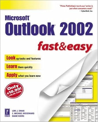 microsoft outlook 2002 fast and easy 1st edition c michael woodward ,lori swan 0761534229, 978-0761534228